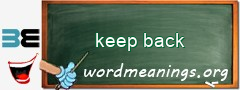 WordMeaning blackboard for keep back